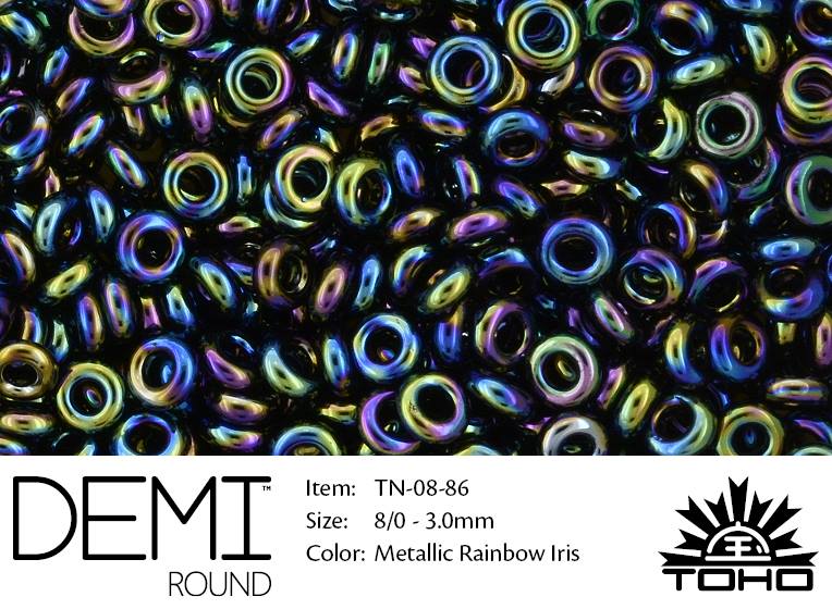 TN-08-0086 Demi Round TOHO: Metallic Rainbow Iris-0 TN-08-0086 Demi Round TOHO: Metallic Rainbow Iris-0