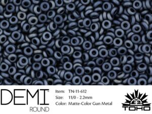 TN-11-0612 Demi Round TOHO Matte-Color Gun Metal-0