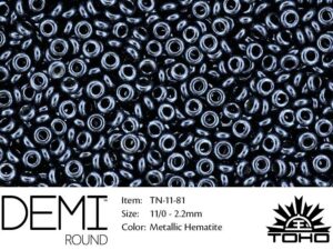 TN-11-0081 Demi Round TOHO Metallic Hematite-0